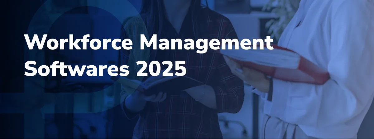 Best Workforce Management Softwares: 2025