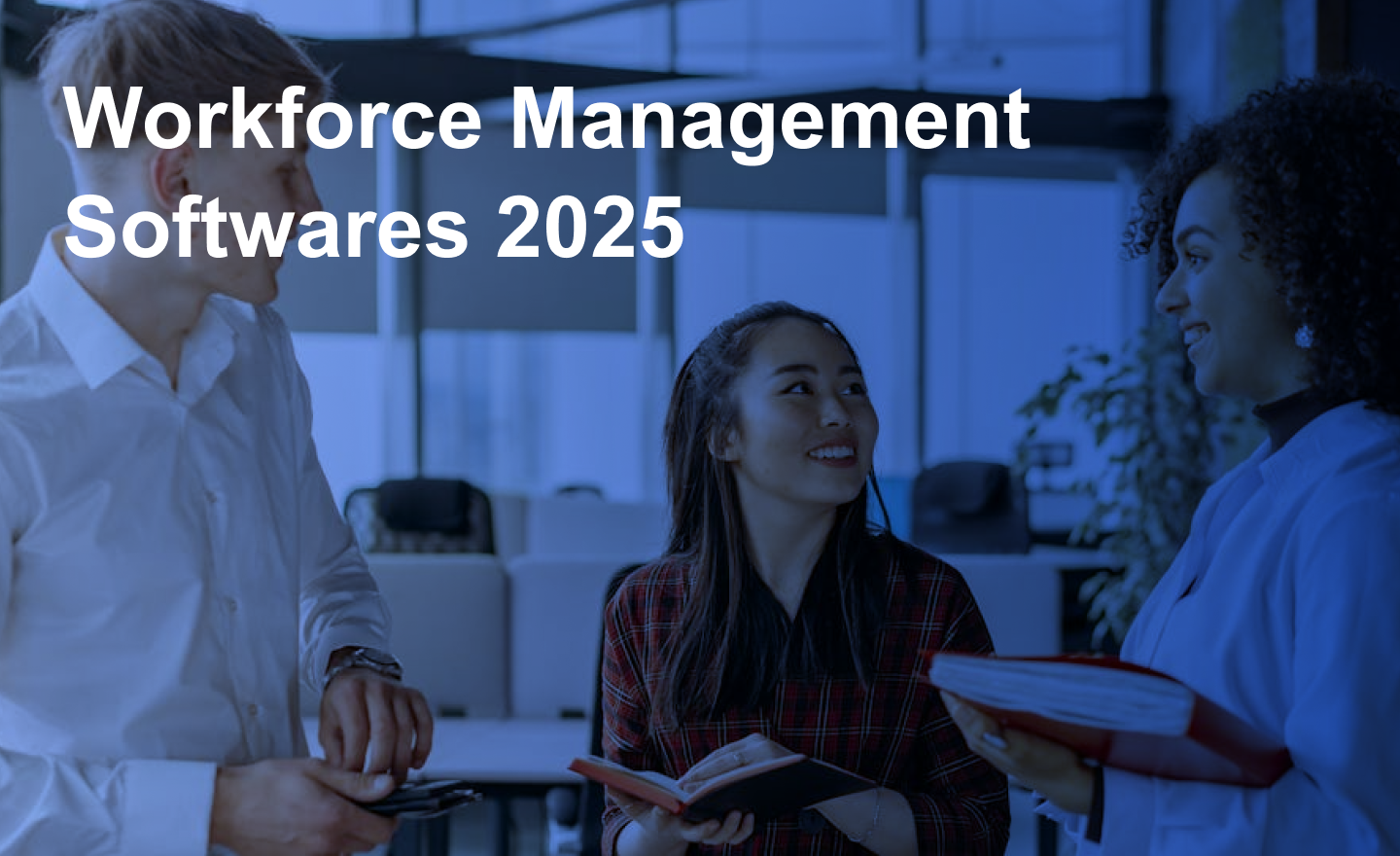 Best Workforce Management Softwares: 2025