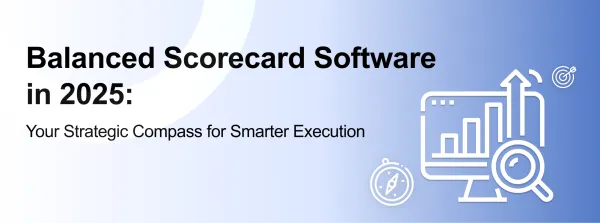 Balanced Scorecard Softwares in 2025